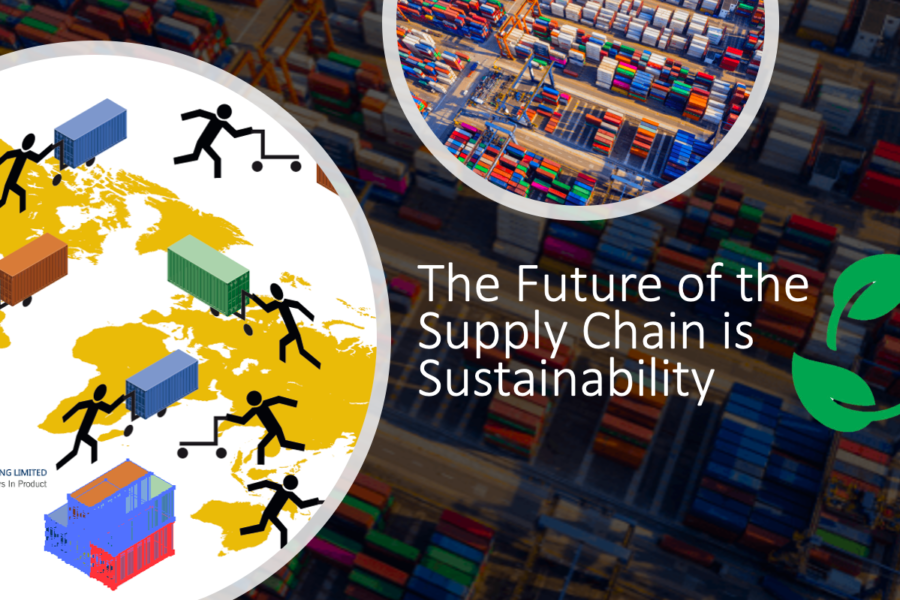 THE FUTURE OF THE SUPPLY CHAIN IS SUSTAINABILITY 